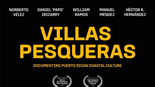 “VILLAS PESQUERAS” – A documentary film by Claudia Crespo